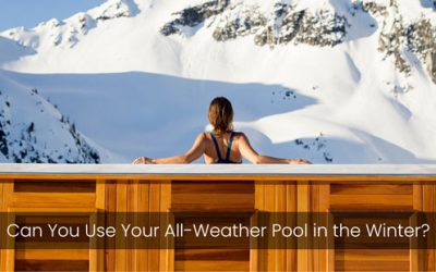 Can You Use Your All-Weather Pool in the Winter?